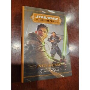 Star Wars the High Republic Into the Dark by Claudia Gray Book NEW Hardcover B